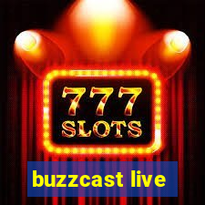 buzzcast live